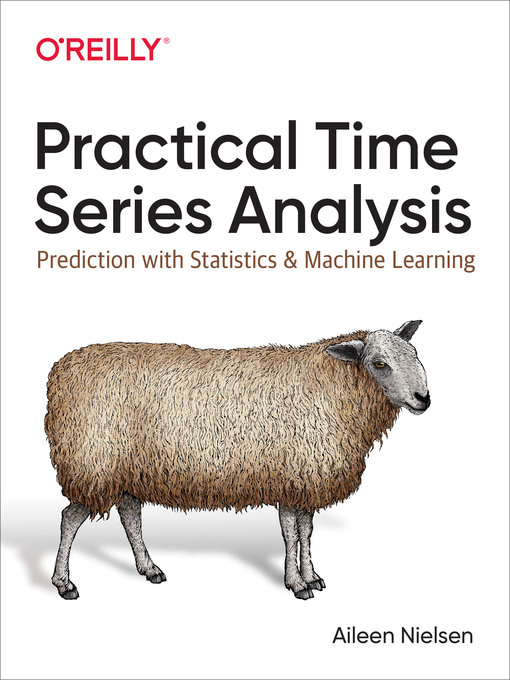 Title details for Practical Time Series Analysis by Aileen Nielsen - Available